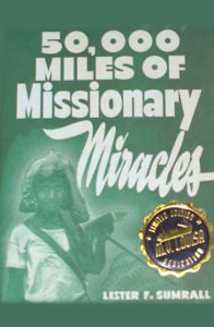 50,000 Miles of Missionary Miracles