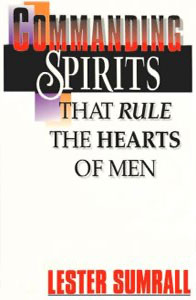 Commanding Spirits that Rule the Hearts of Men