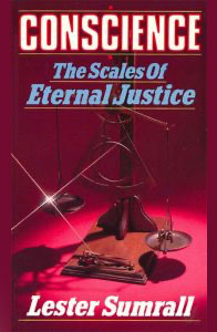 Conscience: The Scales of Eternal Justice