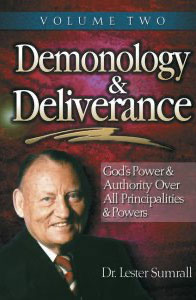 Demonology and Deliverance Vol. 2