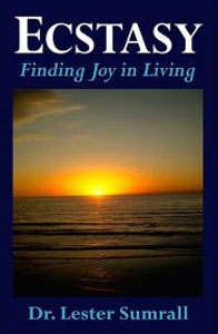 Ecstasy: Finding Joy in Living