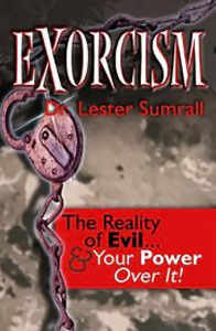 Exorcism: The Reality of Evil
