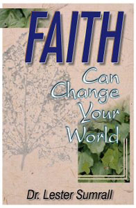 Faith Can Change Your World