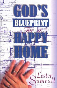 God’s Blueprint for a Happy Home