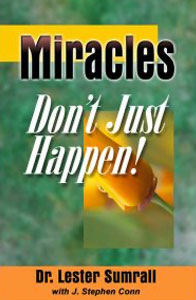 Miracles Don’t Just Happen