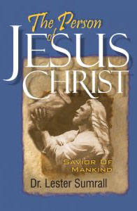 Person of Jesus Christ: Savior of Mankind