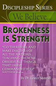 We Believe Brokenness is Strength