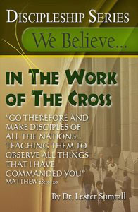 We Believe in the Work of the Cross