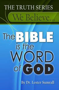 We Believe the Bible is the Word of God